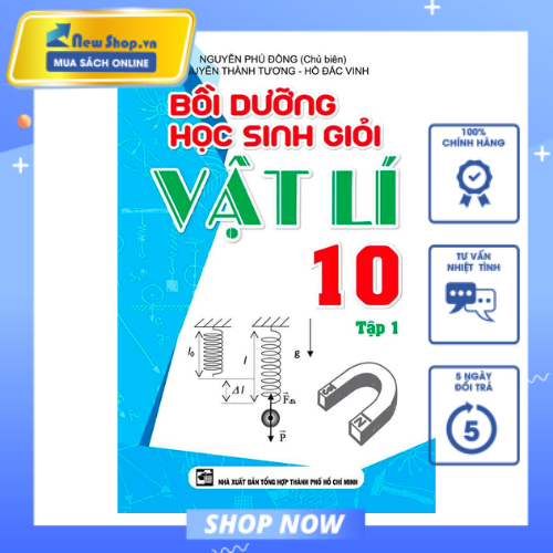 Sách - Bồi Dưỡng Học Sinh Giỏi Vật Lí 10 Tập 1 (KV) - Newshop Giá  117,390 Đồng*Miễn phí vận chuyển