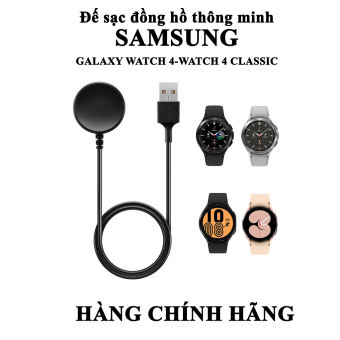 Đế sạc đồng hồ Samsung Galaxy Watch 4, Watch 4 Classic