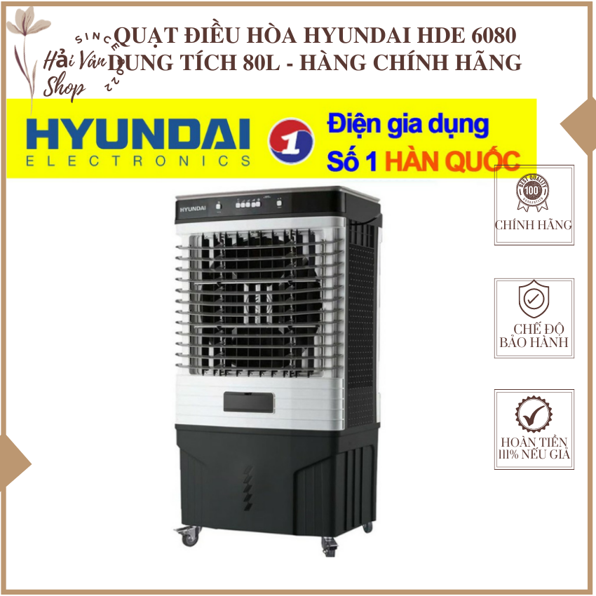 Quạt hơi nước, quạt điều hòa hyundai hde 6080, dung tích 80l, 42l, 50l, 65l