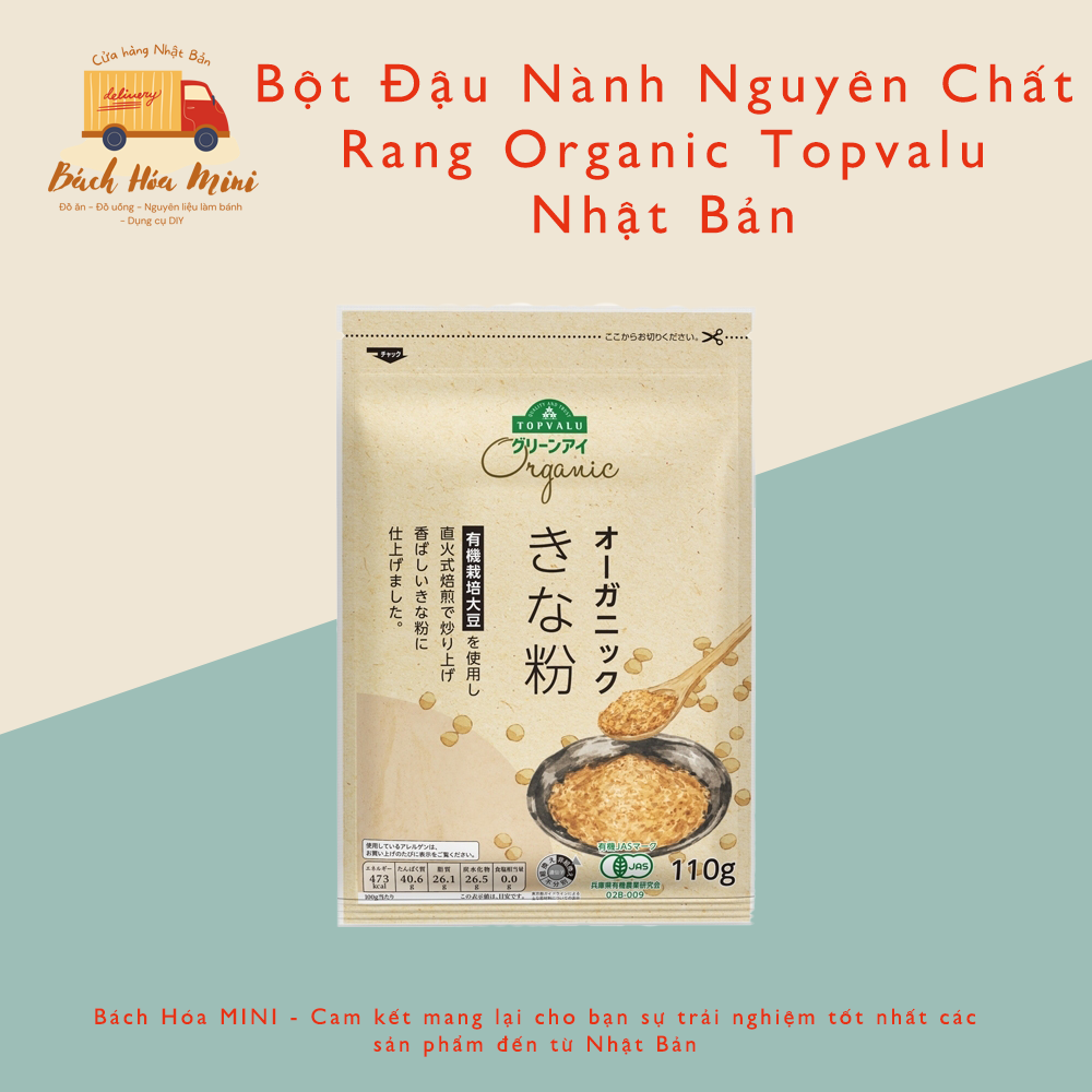 Bột Đậu Nành Nguyên Chất Rang Organic Topvalu Nhật Bản - Bách Hóa Mini