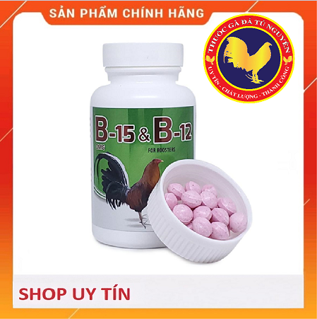 B15 & b12 hủ 100 viên - tăng nước máu, tăng cơ bắp, tăng gà đá