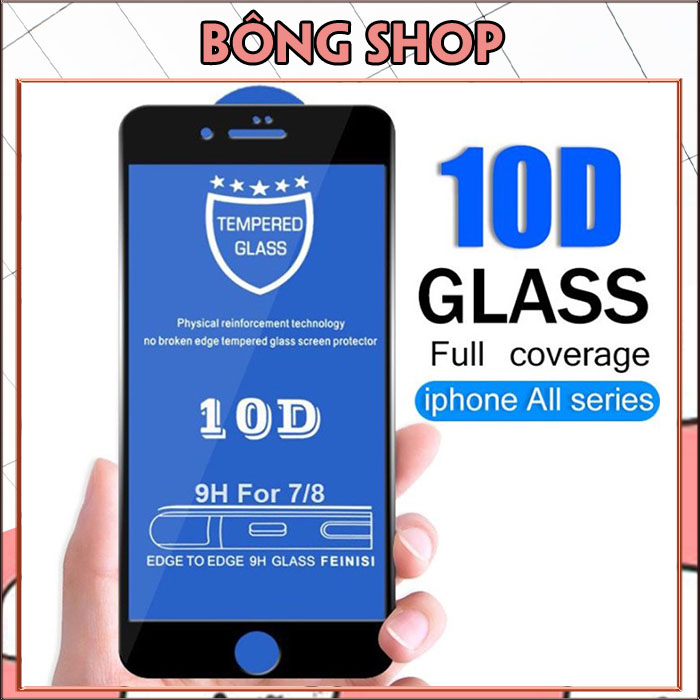 Kính cường lực 10D full màn hình dành cho iphone 6/6s/6plus/7/7plus/8/8plus/plus/x/xr/xs/11/12/13/pro/max