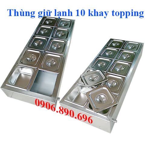 Thùng inox giữ lạnh và 10 khay đựng topping