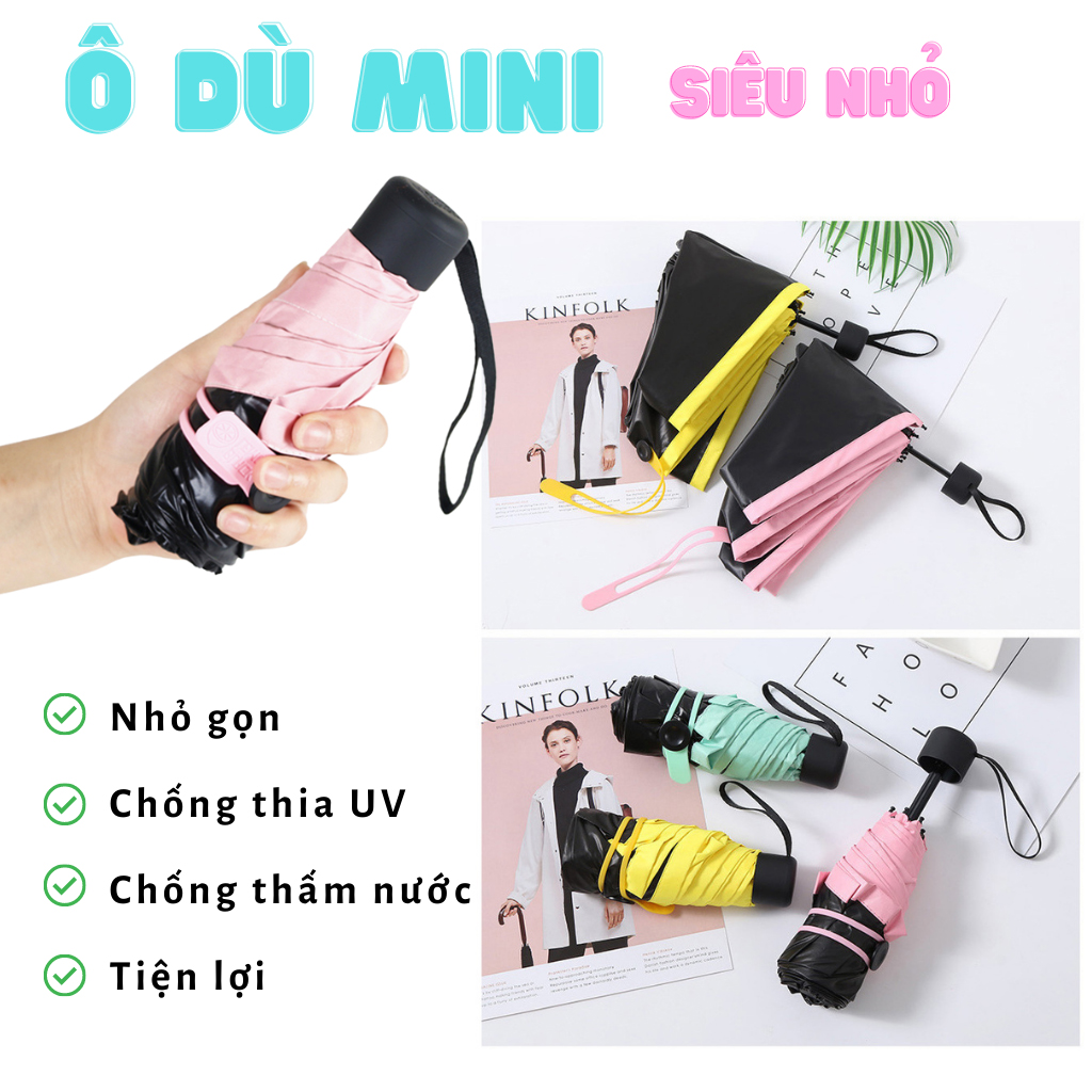 Ô mini - Dù mini thời trang - Dù đi mưa - Ô mini siêu nhỏ cao cấp, chống 100% tia UV, chống thấm, thiết kế sang trọng nhưng cực kỳ nhỏ gọn và an toàn