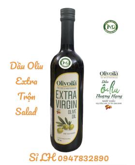 Dầu oliu extra virgin nhập khẩu châu Âu - Dùng trộn salad