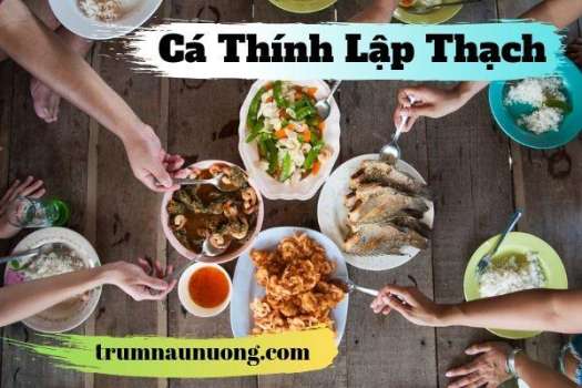 Cá Thính Lập Thạch ( Cá mè)