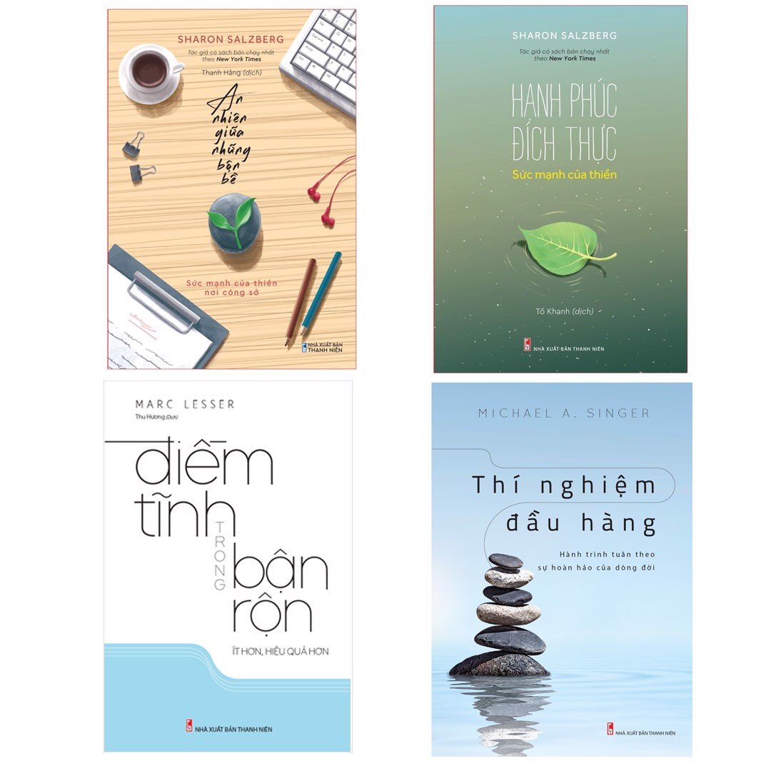 Sách: combo thiền nơi công sở : hạnh phúc đích thực + an nhiên giữa những bộn bề + điềm tĩnh trong bận rộn + thí nghiệm đầu hàng