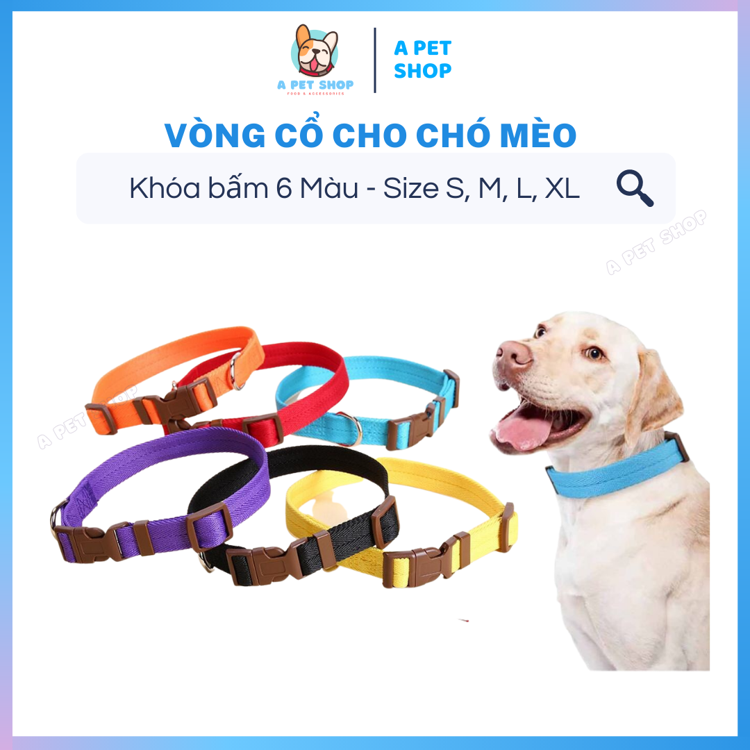 Vòng Cổ Cho Chó Mèo dạng khóa bấm tiện lợi, có thể điều chỉnh độ dài - Vòng cổ thú cưng 6 màu siêu đẹp, size S M L XL - A Pet Shop
