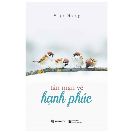 Đỗ Việt Hùng -Tản Mạn Về Hạnh Phúc