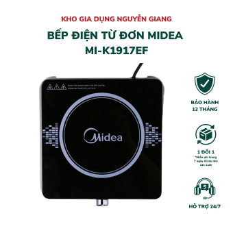Bếp Điện Từ Đơn Midea MI-K1917EF 220V, Bếp Từ Mini Chịu Được Trọng Lượng Lớn Và Nhiệt Độ Cao - Kho Gia Dụng Nguyễn Giang