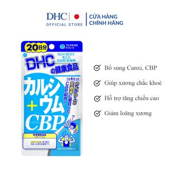 Viên uống Bổ sung Canxi DHC Calcium + CBP 30 Ngày (120v/gói) 90 Ngày (360v/gói)