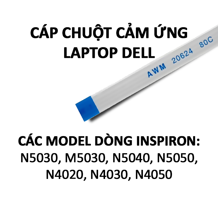 Cáp chuột cảm ứng laptop dell inspiron n5030 m5030 n5040 n5050 n4020 n4030 n4050