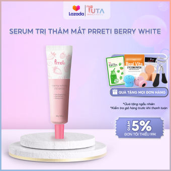 Kem dưỡng mắt Prreti BerryWhite Eye Serum 30g giảm thâm và nếp nhăn ở mắt, ngăn ngừa lão hoá cho vùng da ở mắt, đặc biệt serum được chiết xuất hoàn toàn từ hoa quả tự nhiên - TUTA