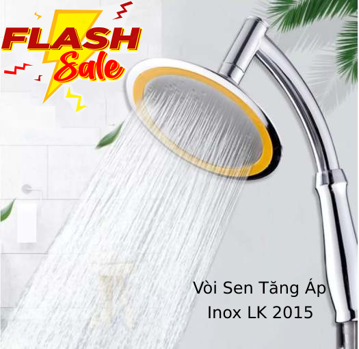 [TẶNG DÂY VÀ ĐẾ CÀI] Vòi Hoa Sen Inox LK 2015 , Vòi Sen Tăng Áp Bát Lớn Thiết Kế Thông Minh Giúp Tiết Kiệm 10% Nước Tiện Dụng , Vòi Sen Tắm Nóng Lạnh Tăng Áp Cực Mạnh , Bảo Hành 12 Tháng
