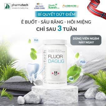 VIÊN NGẬM BẢO VỆ SỨC KHỎE RĂNG MIỆNG - FLUOR DAGLIG