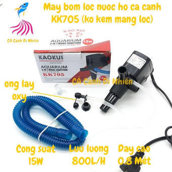Máy bơm lọc nước hồ cá cảnh 15W KAOKUI KK705 3 in 1 máy bơm nước bể cá kk-705 705