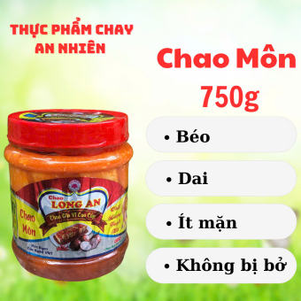 Chao Môn Chao Long An Chao Tân Long An 750g