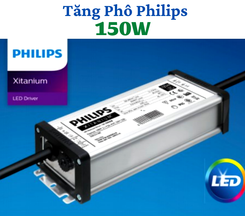 Nguồn driver philips 150w xitanium - tăng phô đèn led 150w