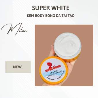 Kem Body Bong Da Tái Tạo Super White