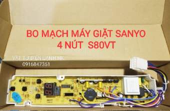 BO MẠCH MÁY GIẶT SANYO 4 NÚT S80VT & 6 NÚT UW105AT- mạch sanyo