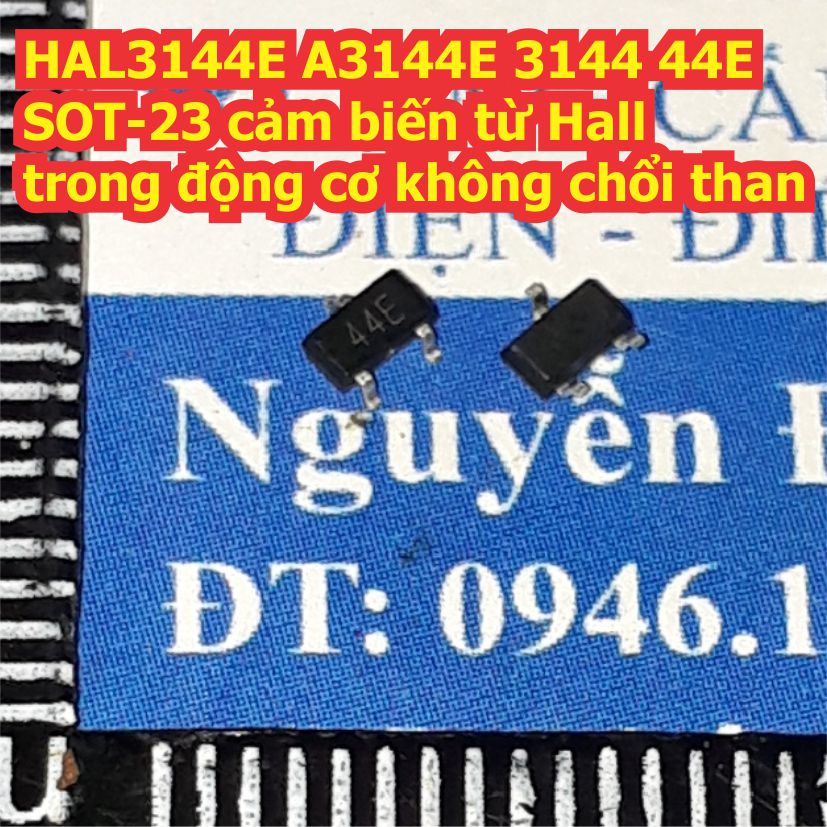 10 con hal3144e a3144e 3144 44e sot-23 cảm biến từ hall trong động cơ không chổi than kde4555