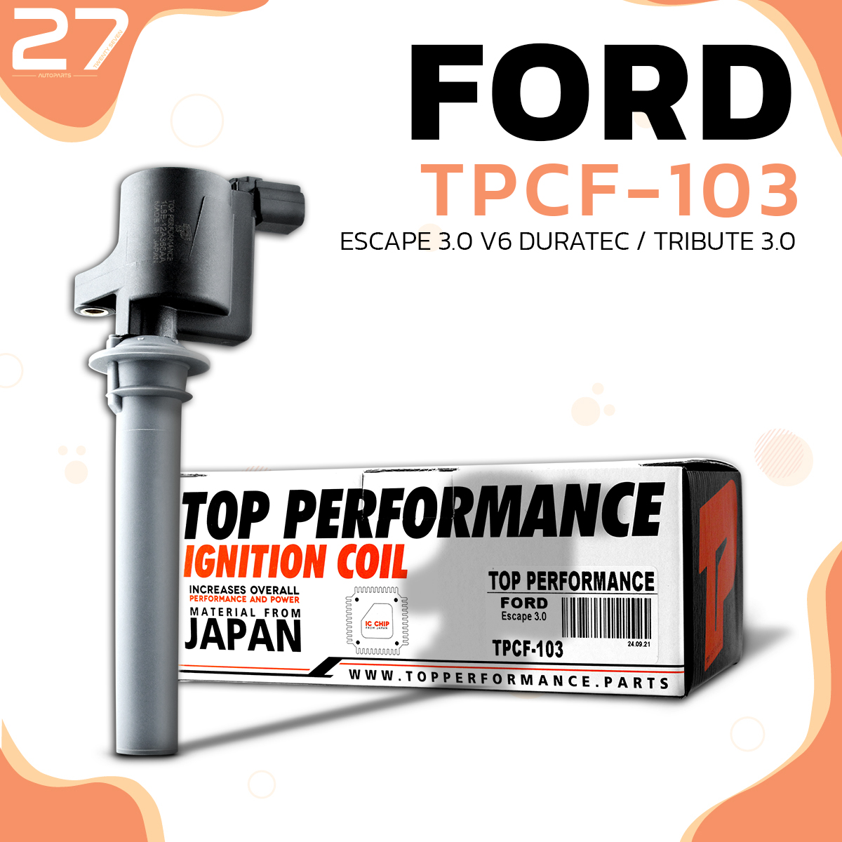 ignition coil FORD ESCAPE 3.0 V6 DURATEC / MAZDA TRIBUTE 3.0 / AJ - TPCF-103 - TOP PERFORMANCE JAPAN - spark plug coil Ford Escape Mazda Tribute 1L8E-12A366 ราคา 1,190 บาท*ส่งฟรี