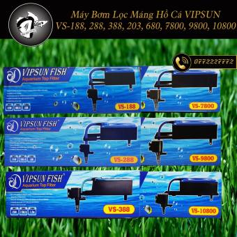 Máy Bơm Lọc Máng Hồ Cá Vipsun VS-188, VS-288, VS388, VS-203, VS-680, VS-7800, VS-9800, VS-10800