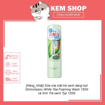 Sữa rửa mặt trà xanh dạng bọt Shirochasou White Tea Foaming Wash 150G và Srm Trà xanh Typ 120G