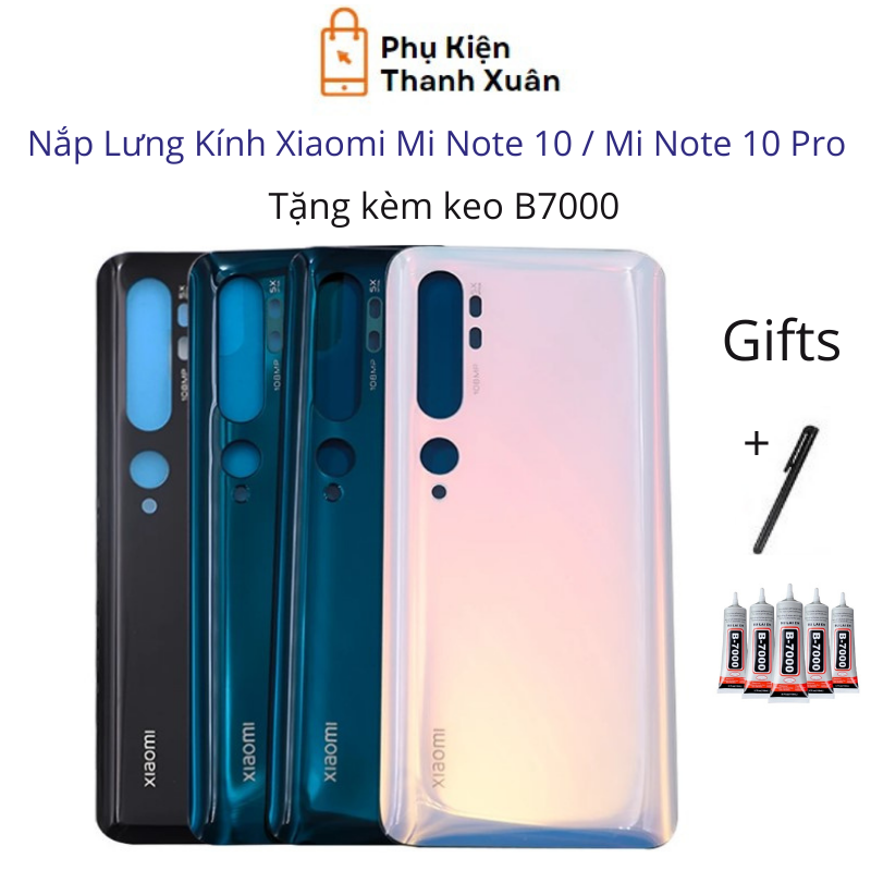 Nắp lưng xiaomi mi note 10 / mi note 10 pro - chất liệu kính - tặng kèm keo b7000 và bút cảm ứng