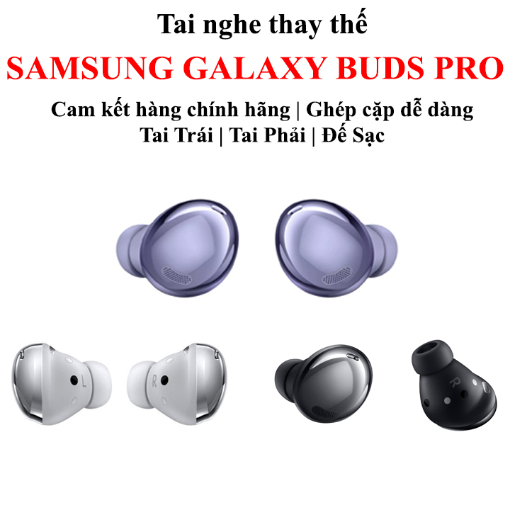 Tai nghe lẻ thay thế Samsung Galaxy Buds Pro R190