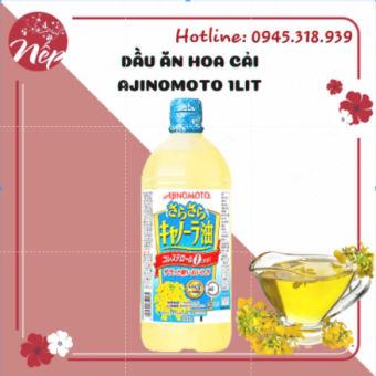 DẦU ĂN HOA CẢI AJINOMOTO 1LIT (Date: 2022) - Cherry Dao