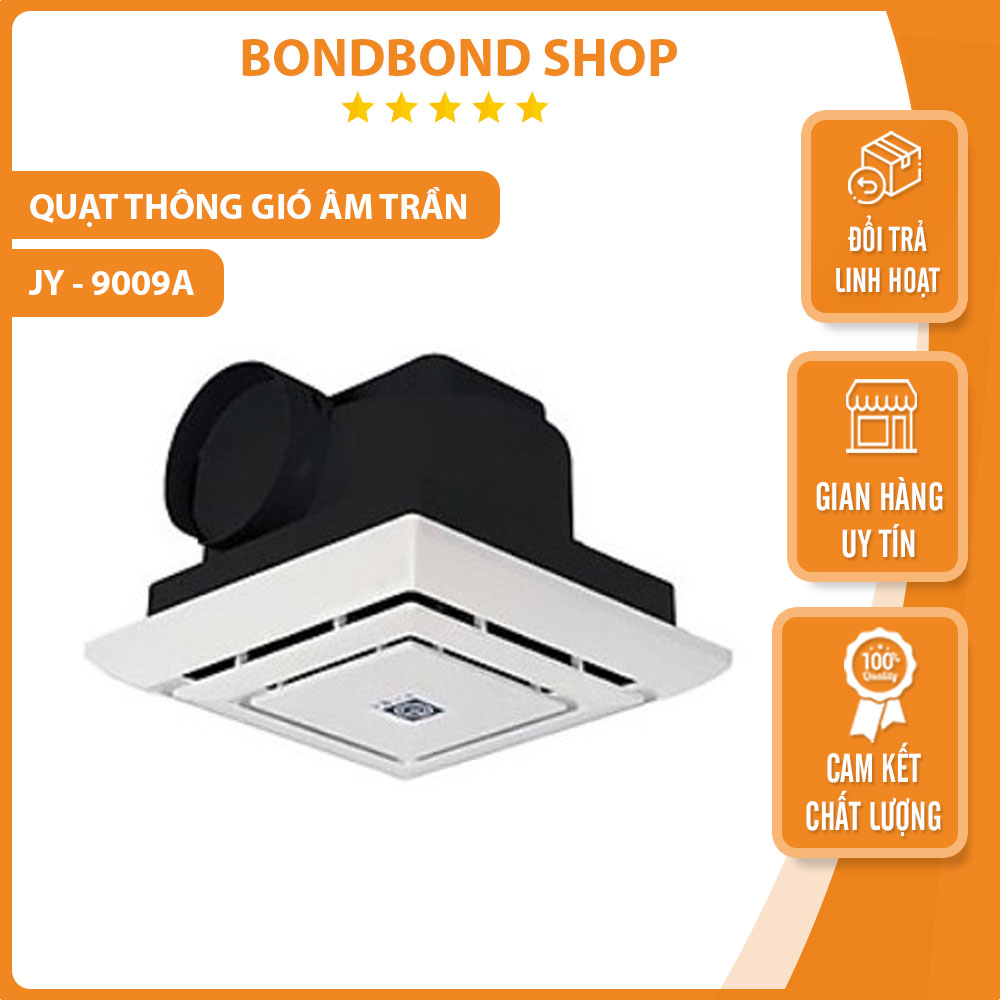 Quạt thông gió âm trần JY-9009A quạt hút gió nhập khẩu Đài Loan công suất lớn hút mùi hôi và hơi nóng hiệu quả, bảo hành 2 năm