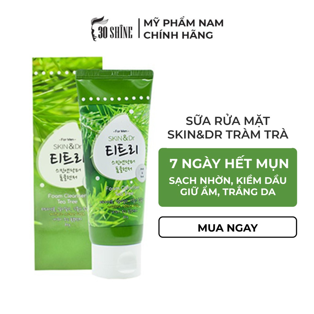 Sữa rửa mặt nam tràm trà 30Shine phân phối chính hãng Skin&Dr Tea Tree tuýp 80g cho da mụn, da dầu, dưỡng ẩm trắng da
