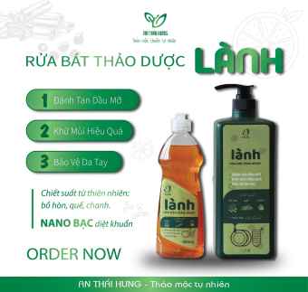 Lành - Nước rửa chén bát hữu cơ, sinh học An Thái Hưng an toàn hiệu quả, bảo vệ da tay - Chiết xuất Bồ hòn, Sả chanh