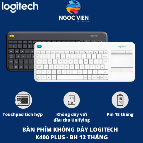 Bàn phím không dây Logitech K400 Plus, có touchpad để kết nối PC - TV, Laptop/Tablets - Ngọc Viên Store