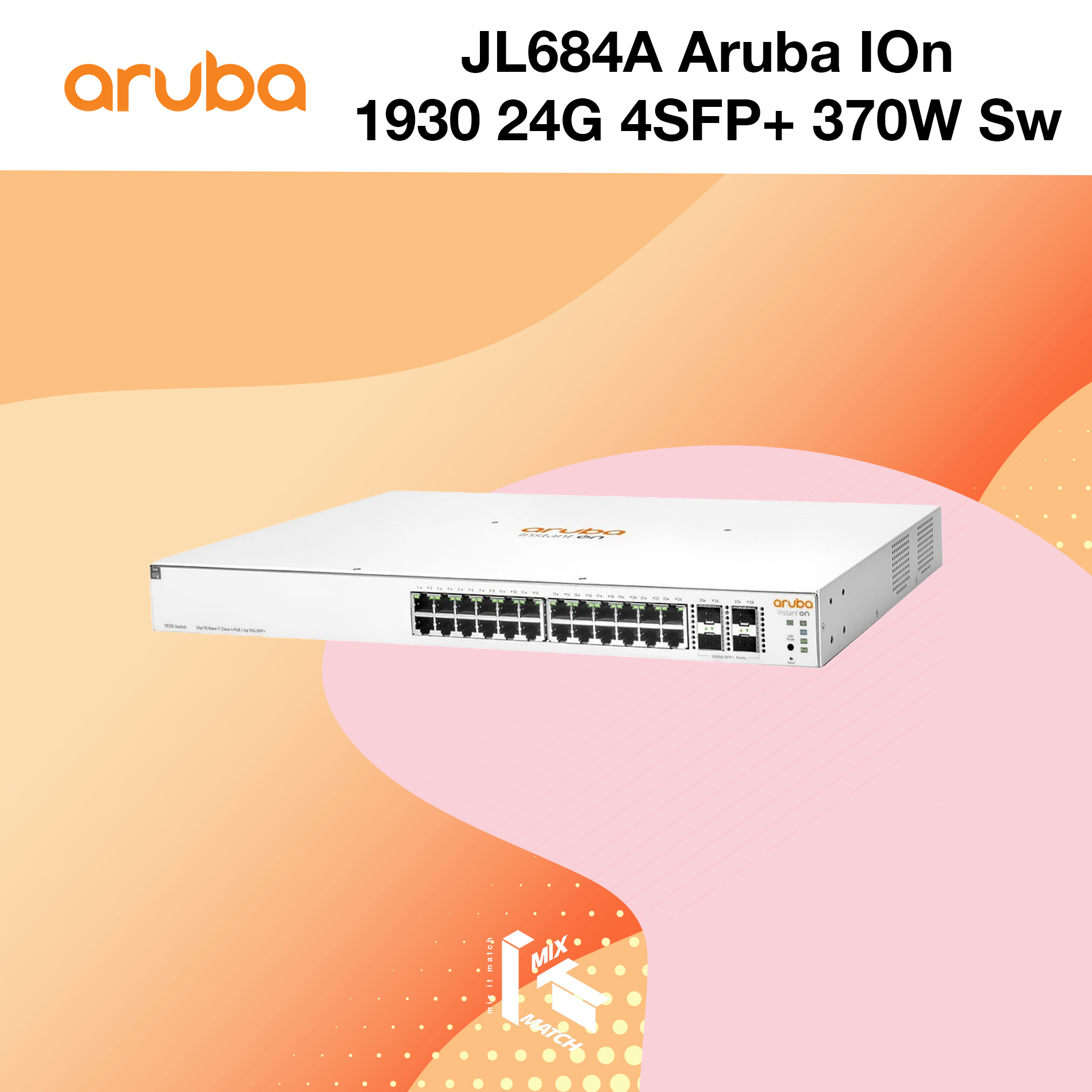 Aruba Instant On 1930 Switch 24G (JL684A) 24 Port POE 370W + 4 Port SFP ราคา 17,600 บาท*ส่งฟรี