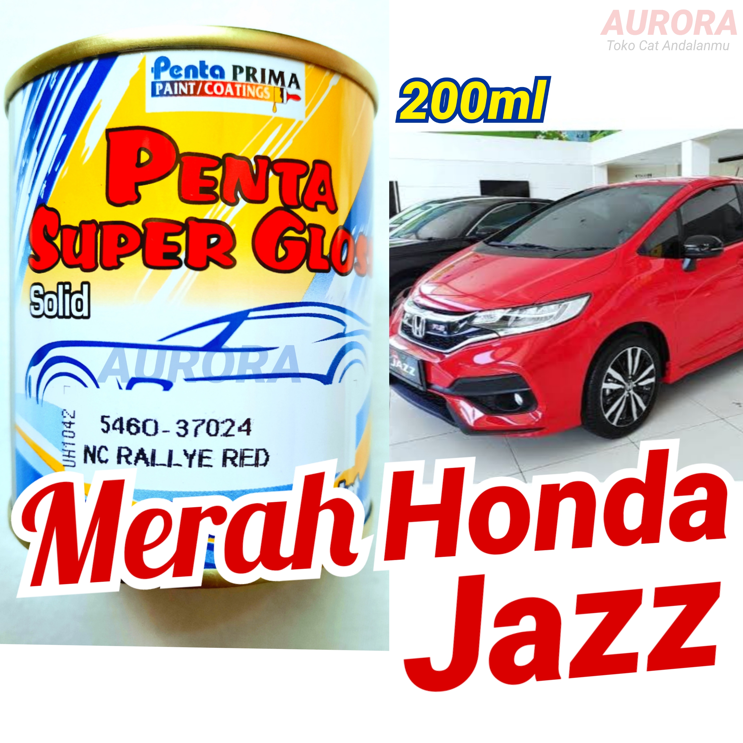 Cat Merah Honda Jazz Penta Super Gloss Rallye Red 200ml Cet Mobil dan Motor Kualitas Terbaik