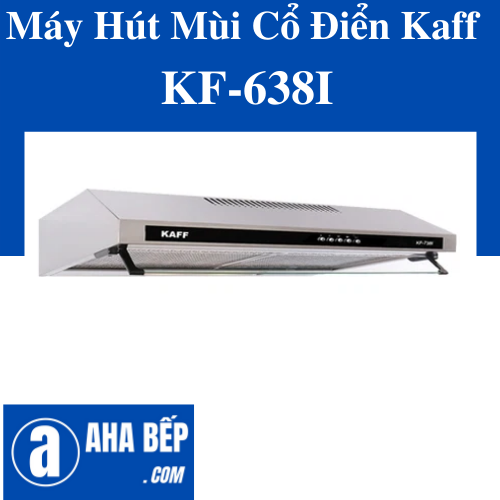 Máy hút mùi cổ điển kaff kf-638i - hàng chính hãng