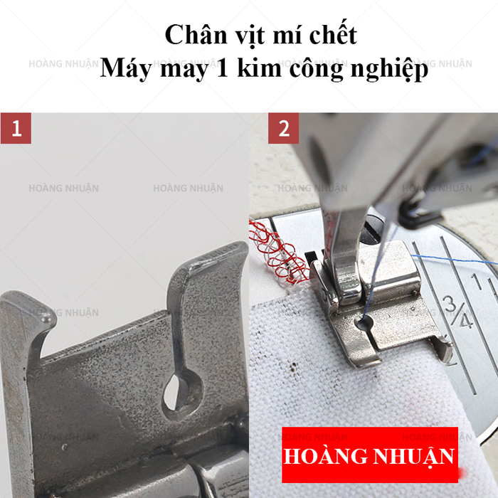 Chân vịt mí chết sử dụng cho máy may 1 kim công nghiệp