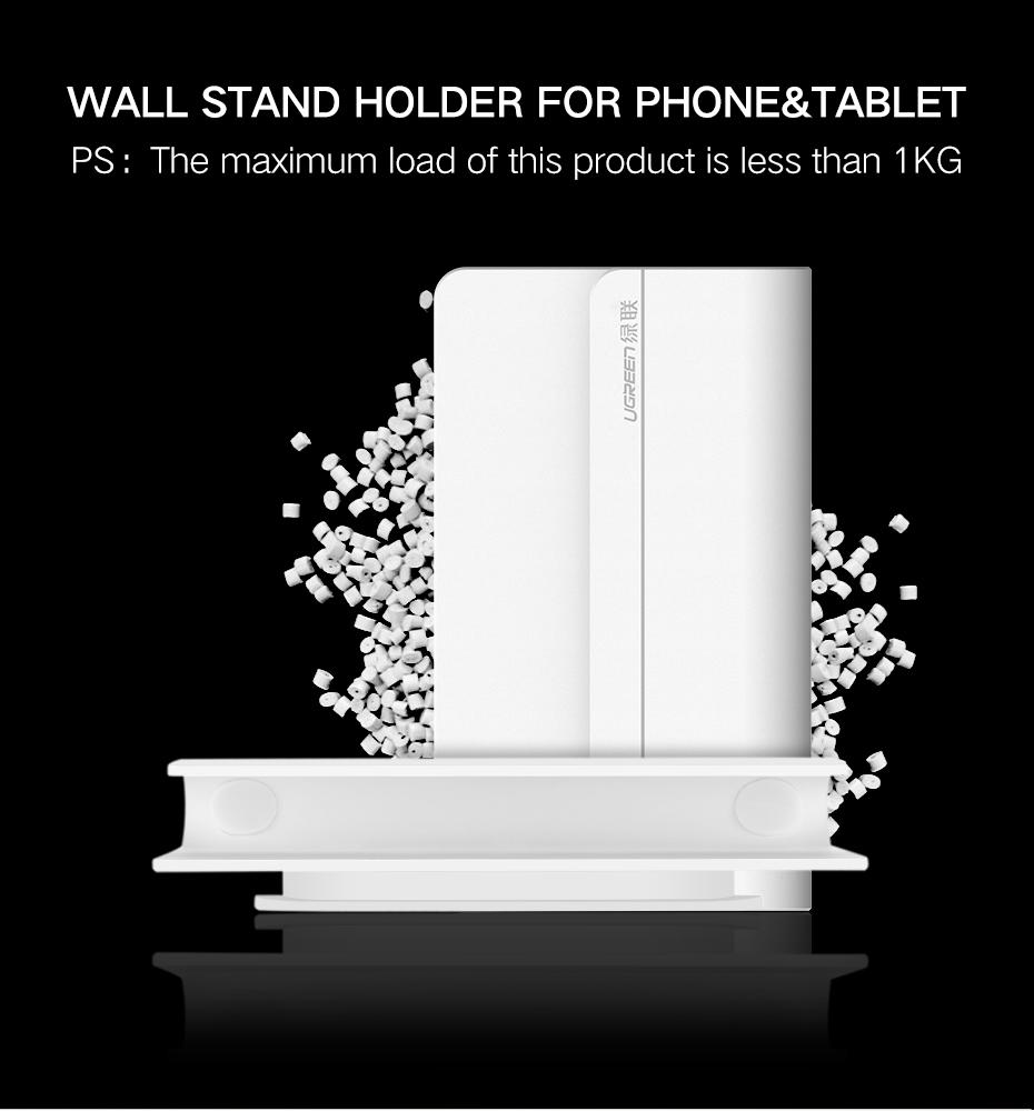 WALL MOUNT PHONE HOLDER: UGREEN smartphone wall holder can give your phone a safe dock while charging. With wide range of application, this wall mount for phone can be used on smooth and even wallpaper, lime wall, tile, stainless steel, glass, wooden and metal surface. EASY MOUNT: The phone charging holder could be easily attached to your wall with smooth surface, such as ceramic wall, glass wall, Lime wall and wall with wallpaper. Please be kindly noted that it's okay to get it off the wall, but the holder is not reusable any more.