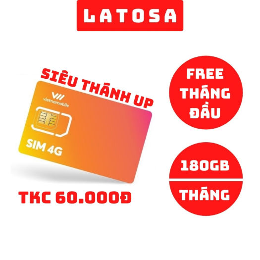Sim 4G Vietnamobile Siêu Thánh Up có sẵn 60k trong TKC tặng 6GB/Ngày (180GB/Tháng) miễn phí gọi nội mạng - LATOSA