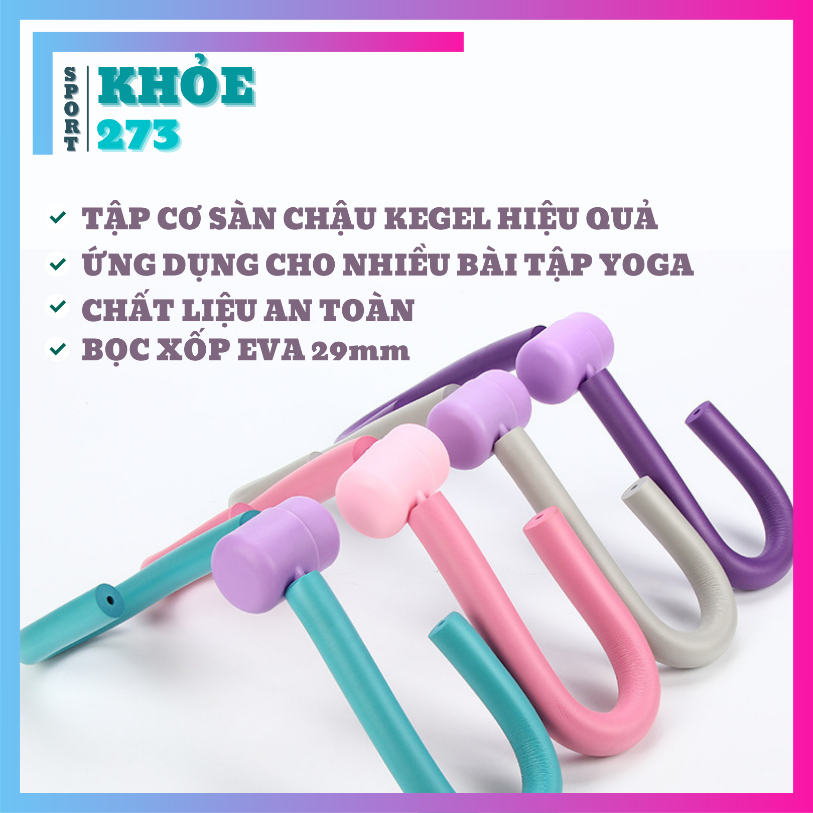 Dụng cụ tập kegel cơ sàn chậu, đùi trong, tay, lưng xô shop khỏe 273 dày 29mm