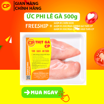 Ức gà tươi CP 500g - thịt gà cp tươi sạch