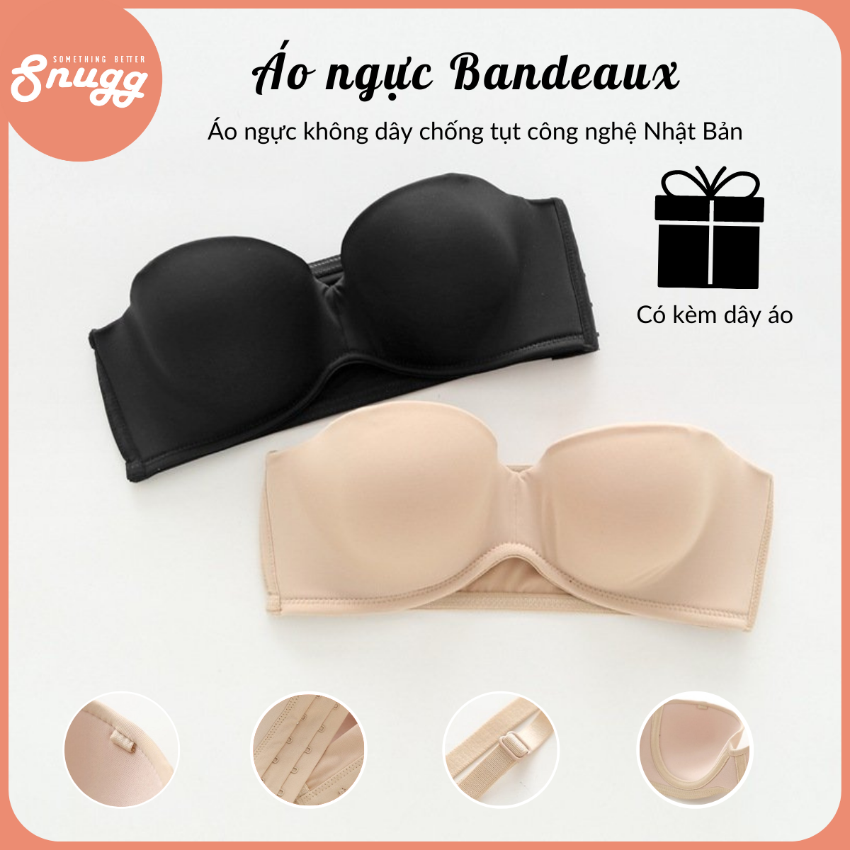Áo ngực Bandeaux, áo ngực không dây chống tụt công nghệ Nhật Bản - Kèm dây áo