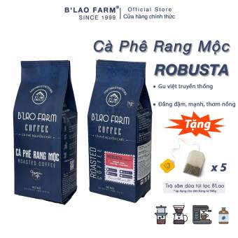 Cafe Rang mộc B’Lao Farm Nguyên Chất 100% - cà phê pha phin gu mạnh - coffee robusta