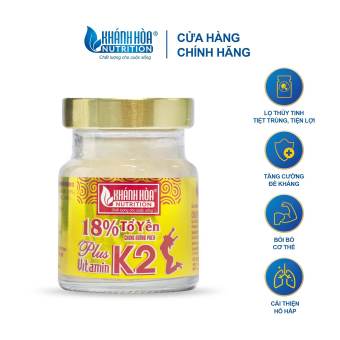 Nước Yến Sào 18% Tổ Yến Chưng Đường Phèn Bổ Sung Vitamin K2 - Khánh Hòa Nutrition - Lọ 70ml