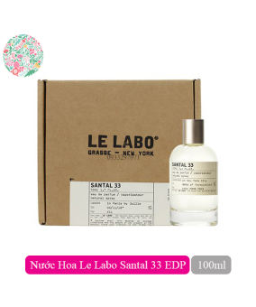 Nước Hoa Le labo Santal 33 100Ml- HƯƠNG THƠM QUYẾN RŨ TỪ CHÍNH BẠN