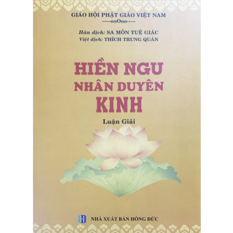 Sách - Kinh Hiền Ngu Nhân Duyên Luận Giải – HT Trung Quán Dịch