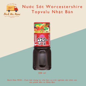 Nước Sốt Worcestershire Topvalu Nhật Bản - Bách Hóa Mini
