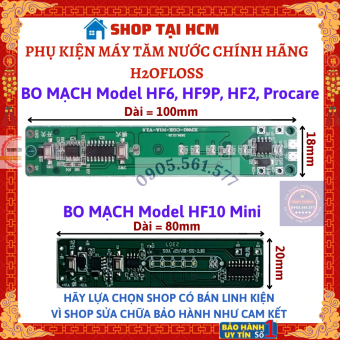 Bo mạch cho máy tăm nước H2OFloss HF6, HF6P, HF2, HF9P, HF10mini, Hangy, Procare 10